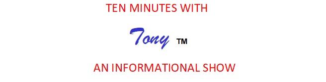 TEN MINUTES WITH TONY TM Image